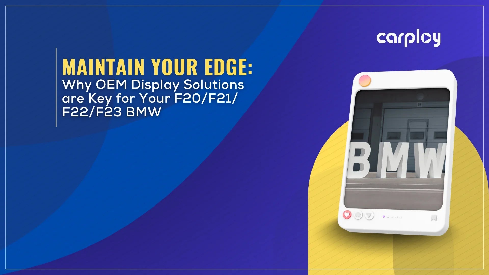 Maintain Your Edge: Why OEM Display Solutions are Key for Your F20/F21/F22/F23 BMW