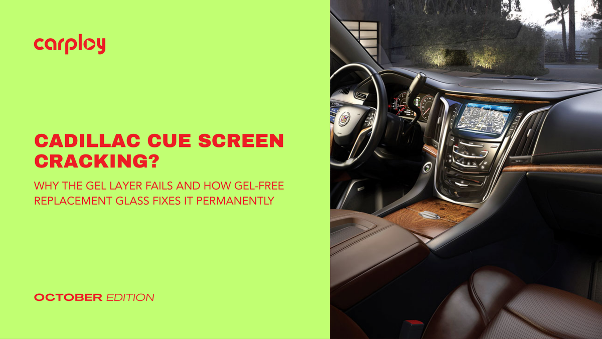 Cadillac CUE Screen Cracking? Why the Gel Layer Fails and How Gel-Free Replacement Glass Fixes It Permanently