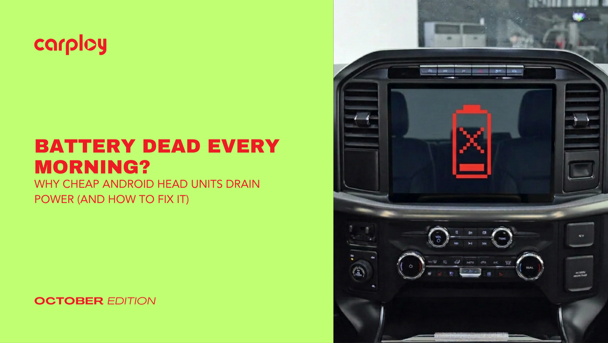 Battery Dead Every Morning? Why Cheap Android Head Units Drain Power (And How to Fix It)