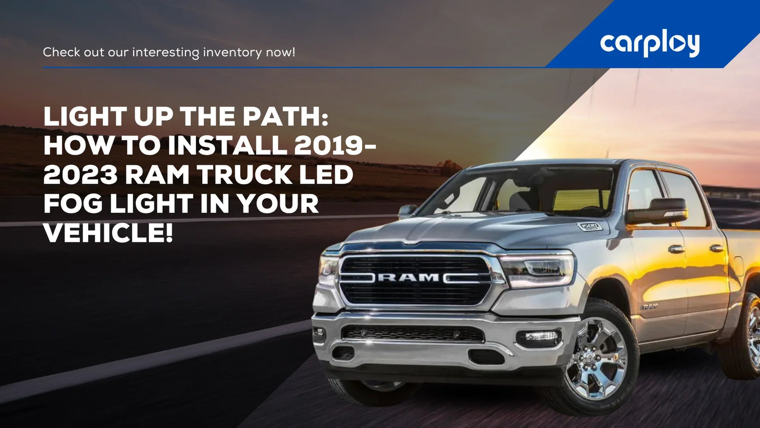 Light Up the Path: How to Install 2019-2023 Ram Truck LED Fog Light in Your Vehicle!