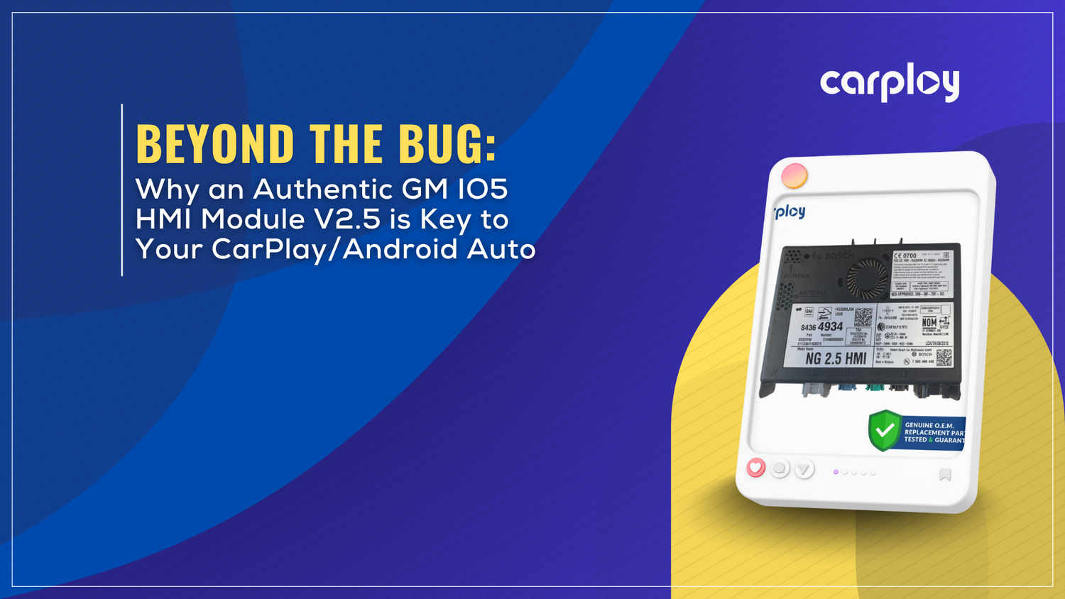 Beyond the Bug: Why an Authentic GM IO5 HMI Module V2.5 is Key to Your CarPlay/Android Auto