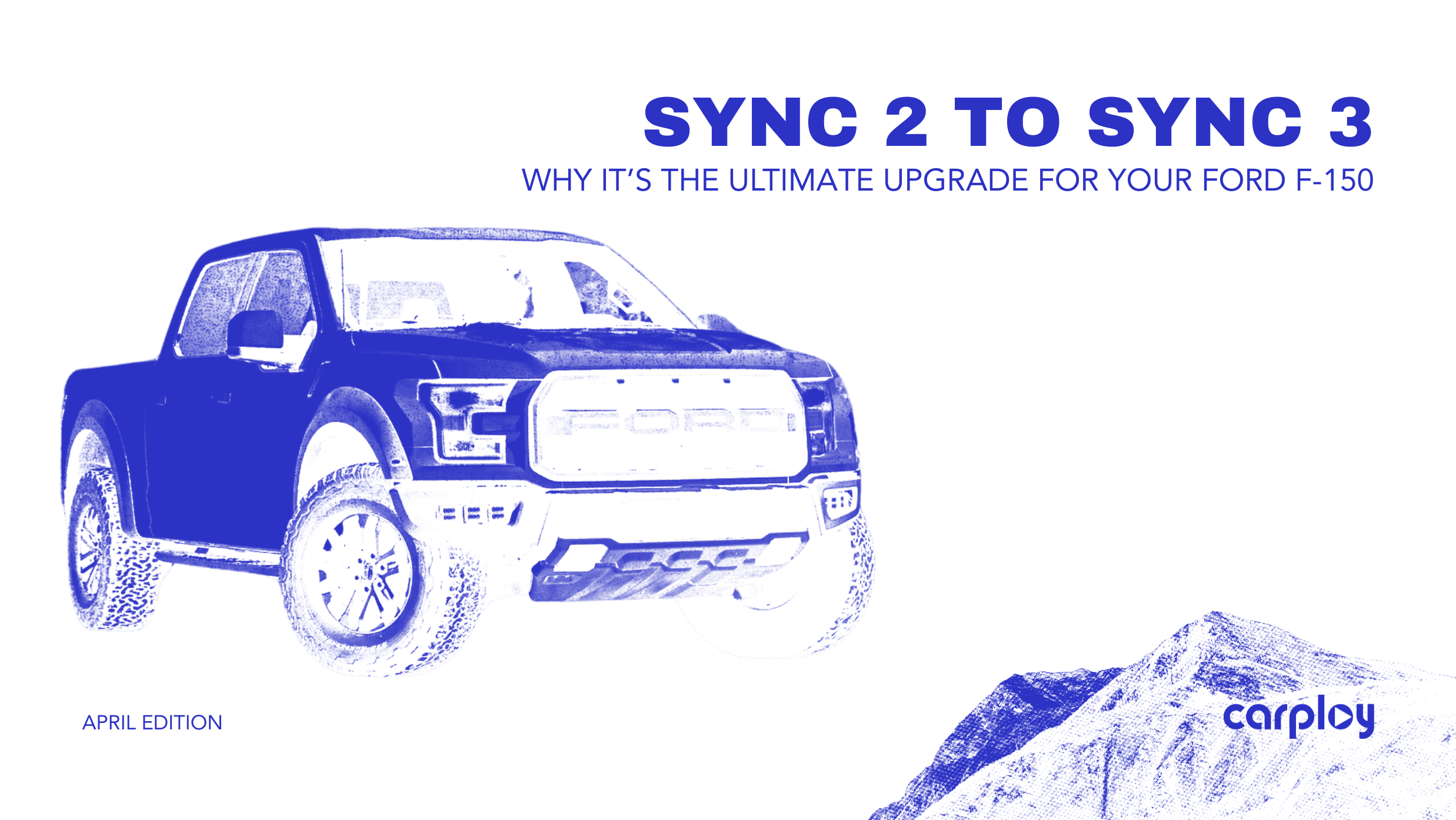 Sync 2 to Sync 3: Why It’s the Ultimate Upgrade for Your Ford F-150