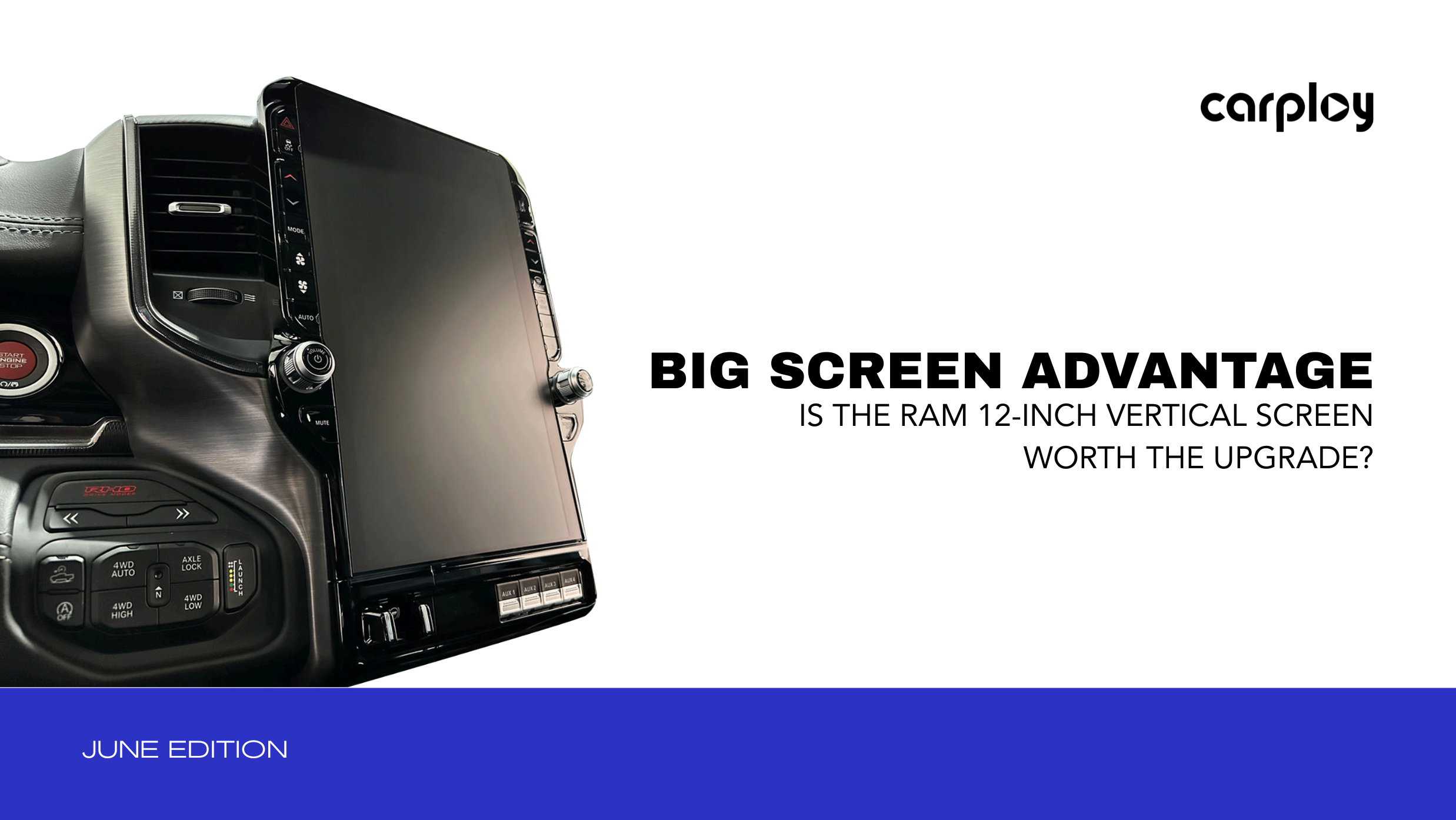 Is the RAM 12-Inch Vertical Screen Worth the Upgrade?